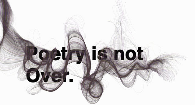 POETRY IS NOT OVER