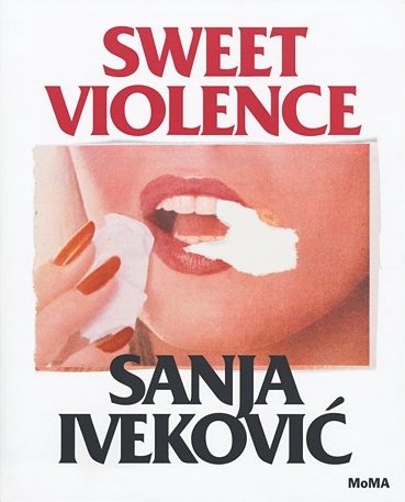 SANJA IVEKOVIć “SWEET VIOLENCE”