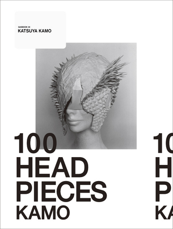 GASBOOK 29 KATSUYA KAMO “100 HEADPIECES”