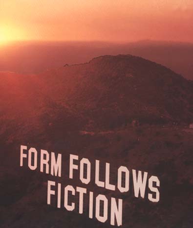 FORM FOLLOWS FICTION