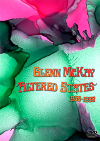 GLENN MCKAY “ALTERED STATES: LIGHT PROJECTIONS 1966-1999”