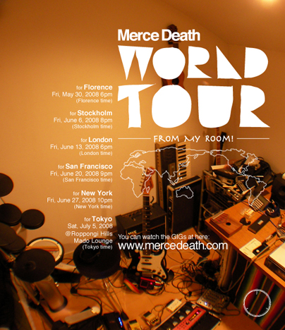 MERCE DEATH WORLD TOUR FROM MY ROOM