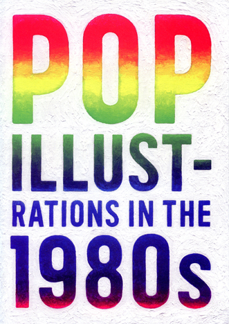 Pop Illustrations in the 1980s