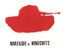 MAEGDE U. KNECHTE