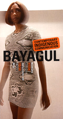 BAYAGUL: CONTEMPORARY INDIGENOUS COMMUNICATION